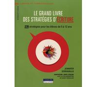 Le grand livre des stratégies d'écriture: 278 stratégies pour les élèves de 5 à 12 ans