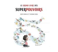 Le grand livre des superpouvoirs