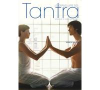 Le grand livre des Tantra: Spiritualité et harmonie sexuelle