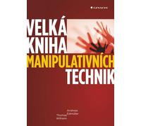 Le grand livre des techniques de manipulation