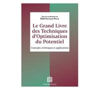 Le Grand Livre Des Techniques D'optimisation Du Potentiel - Concepts, Méthodes Et Applications