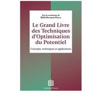 Le Grand Livre Des Techniques D'optimisation Du Potentiel - Concepts, Méthodes Et Applications