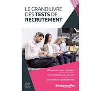 Le grand livre des tests de recrutement: 2021-2022