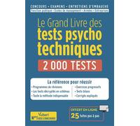Le Grand Livre des tests psychotechniques - 2000 tests - 25 tutos offerts Concours, examens, entretiens d'embauche - La référence pour réussir - Ghyslaine Benoist - Vuibert - broché - Etude
