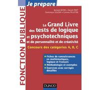 Le Grand Livre des Tests psychotechniques de logique de personnalité et de créativité: Catégories A, B et C
