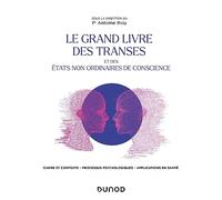 Le Grand Livre des transes et des états non ordinaires de conscience
