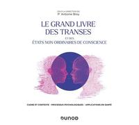 Le Grand Livre Des Transes Et Des États Non Ordinaires De Conscience