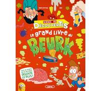 Le Grand Livre du beurk