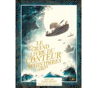 Elise Hurst – Le grand livre du conteur d'histoires – Album jeunesse – Cartonné