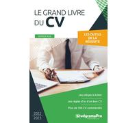 Le grand livre du CV Les pièges à éviter - les règles d'or d'un bon CV - Plus de 100 CV commentés - Patrice Ras - Studyrama Eds - broché - Guide
