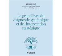 Le grand livre du diagnostic systémique et de l'intervention stratégique
