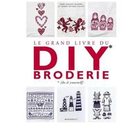 Le Grand Livre Du Diy Broderie