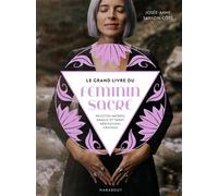 Le grand livre du Féminin sacré – Marabout