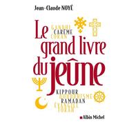 Jean-Claude Noyé – Le Grand Livre du jeûne – Guide – Broché