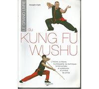 Le grand livre du Kung Fu Wushu