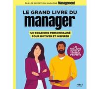 Le Grand Livre du manager, un coaching personnalisé pour motiver et inspirer Management (Auteur)