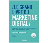 Le Grand Livre Du Marketing Digital