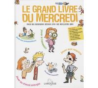 Le grand livre du mercredi: Pour des mercredis réussis avec ses meilleurs amis