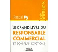 Le grand livre du Responsable Commercial et son plan d'actions