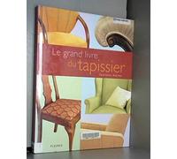 Le grand livre du tapissier