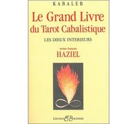 Le Grand Livre du Tarot Cabalistique - Les Dieux intérieurs - les dieux intérieurs - Kabaleb - Bussiere - Livre