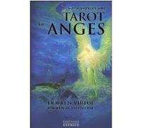 Le grand livre du tarot des anges Doreen Virtue (Auteur), Radleigh Valentine (Auteur), Steve A. Robert (Illustration), Sylvie Fortier (Traduction)