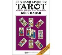 Le Grand Livre Du Tarot - Méthode Pratique D'art Divinatoire