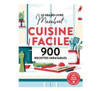 Collectif – Le grand livre Marabout Cuisine Facile – 900 recettes inratables – Broché