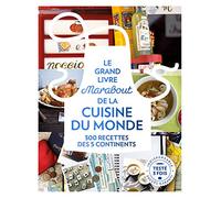 Le grand livre Marabout de la cuisine du monde: 300 recettes des 5 continents