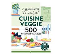 Le Grand livre Marabout de la Cuisine veggie