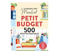 Le grand livre Marabout - Petit budget: 500 recettes inratables