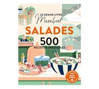 Collectif – Le grand livre Marabout : Salades – 500 recettes inratables – Broché