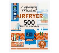 Le Grand livre Marabout Spécial Airfryer 900 recettes