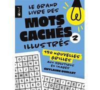 Le grand livre - Mots cachés illustrés 2 150 nouvelles grilles aux solutions en images - Guylaine Ouellet - Bravo - broché - Livre-jeu