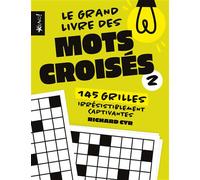 Le grand livre - Mots croisés 2 145 grilles irrésistiblement captivantes - Richard Cyr - Bravo - broché - Livre-jeu