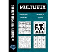 Le grand livre multijeux pour adultes: cahier de vacances multijeux / Mots croisés - Mots casés - Mots codés - Mots Mêlés Pour Améliore La Mémoire et Soulager Le Stress | idée cadeau original