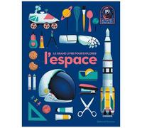 Collectif – Le grand livre pour explorer l'espace : 19 activités spatiales – Broché