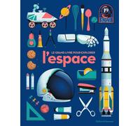 Le grand livre pour explorer l'espace 19 activités spatiales - Collectif - Gallimard jeunesse - broché - Document jeunesse