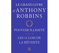 Le grand livre - Pouvoir illimité - Les onze lois de la réussite