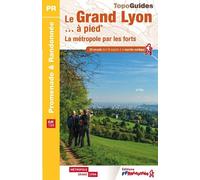 Le Grand Lyon - À Pied - La Métropole Par Les Forts