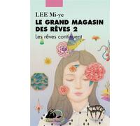 Le Grand Magasin des rêves 2 - Mi-Ye Lee - Philippe Picquier - broché - Roman