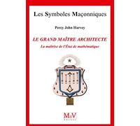 Le grand maître architecte: La maîtrise de l'Etui de Mathématique