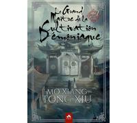Le Grand Maître de la Cultivation Démoniaque 2 Relié Mo Dao Zu Shi - Alternatif - Mo Xiang Tong-Xiu - MxM Bookmark - relié - Roman