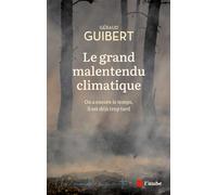 Le grand malentendu climatique - Géraud Guibert - L'aube Eds De - broché - Essai