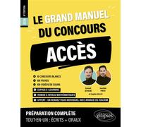 Le Grand manuel ACCÈS (programme officiel : écrits + oraux) 10 concours blancs, 100 fiches, 100 vidéos de cours 2026 - Sophie Gallix - Ellipses - broché - Scolaire / Universitaire