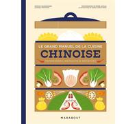 Le grand manuel de la cuisine chinoise - Orathay Souksisavanh - Marabout - broché - Beau livre
