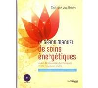 Le grand manuel de soins énergétiques (DVD) Luc Bodin (Auteur)