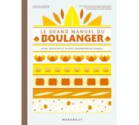 Le grand manuel du boulanger