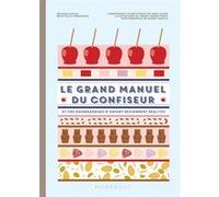 Le grand manuel du confiseur