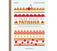 Le grand manuel du pâtissier
